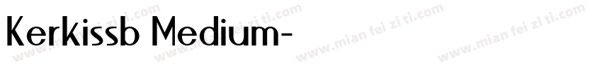 Kerkissb Medium字体转换